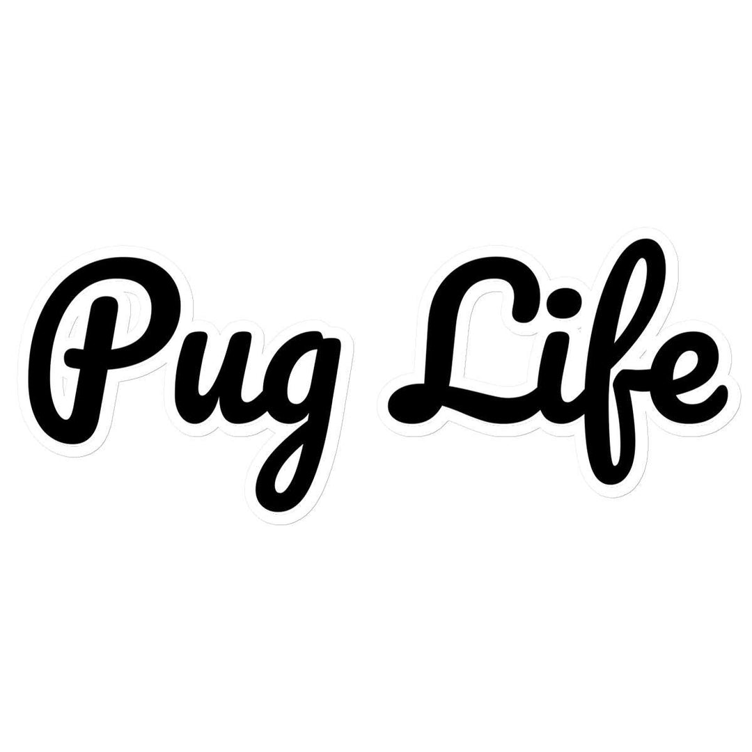 Pug Life Sticker Pug Life