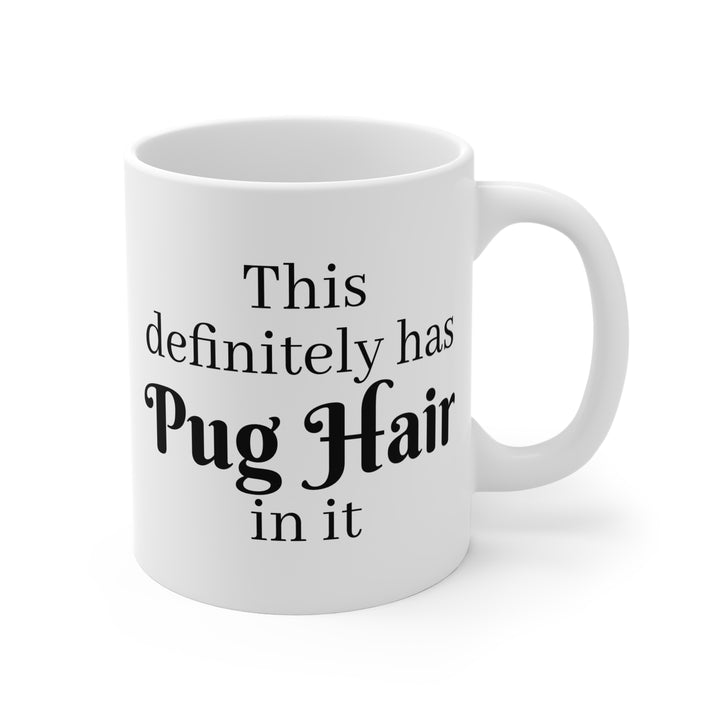 Hair of the Pug Mug