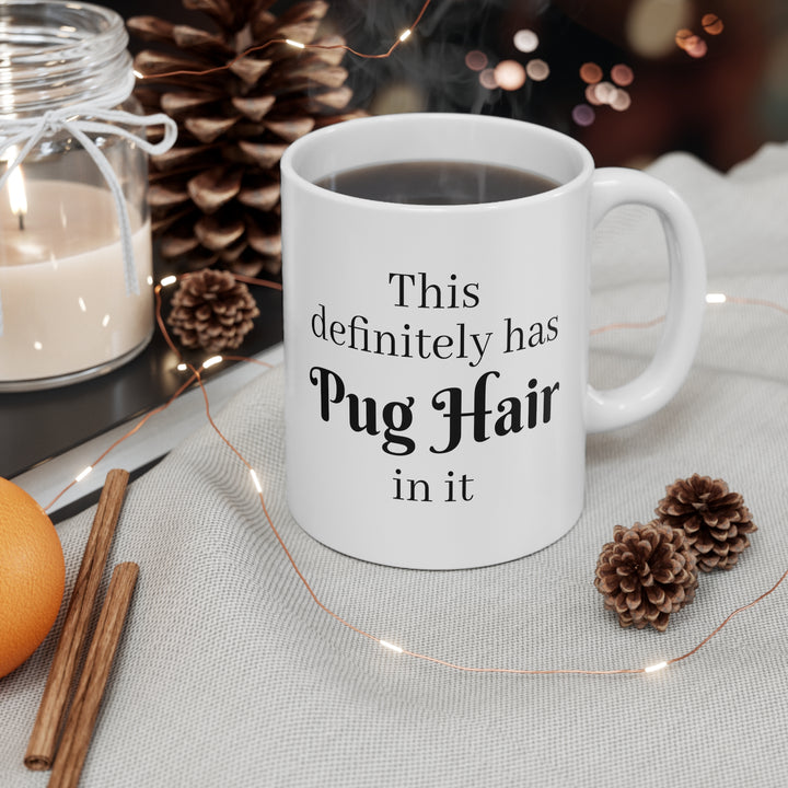 Hair of the Pug Mug Pug Life