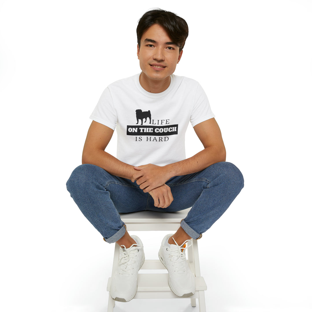 Life on the Couch is Hard Tee Shirt in Multiple Colors