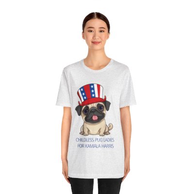 Childless Pug Ladies for Kamala Harris Patriotic Pug Shirt