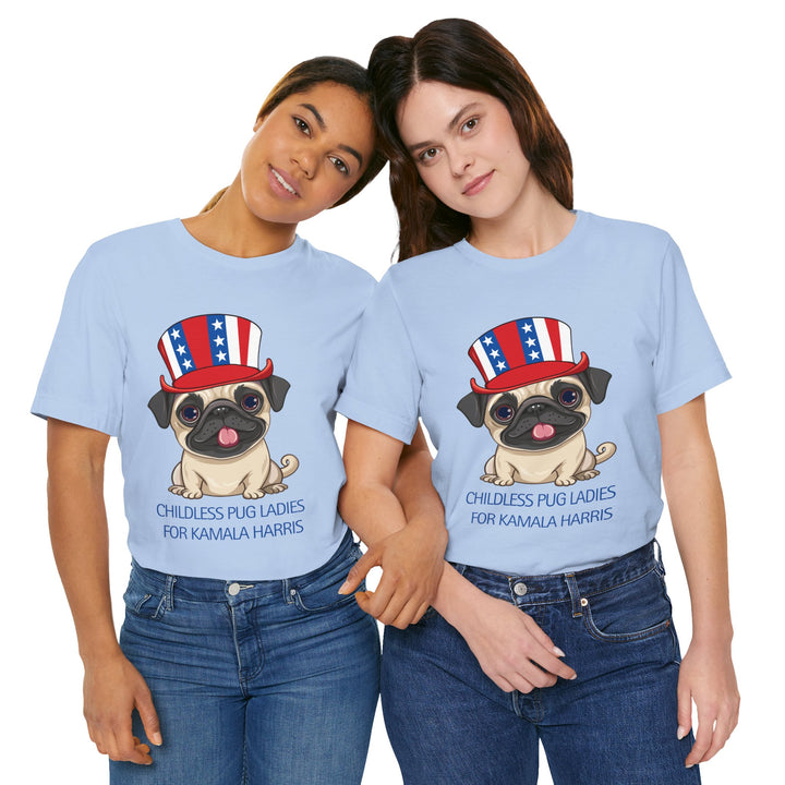 Childless Pug Ladies for Kamala Harris Patriotic Pug Shirt