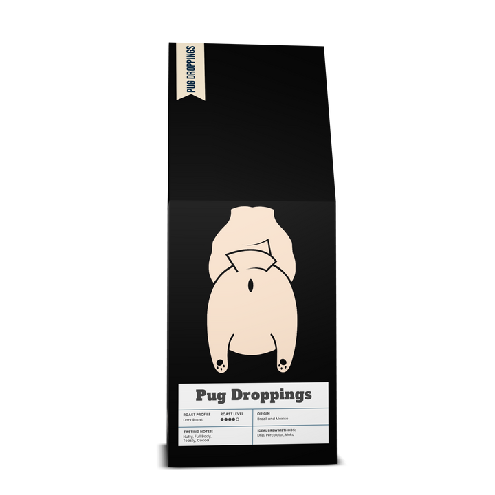 Pug Droppings Coffee (Dark Roast)