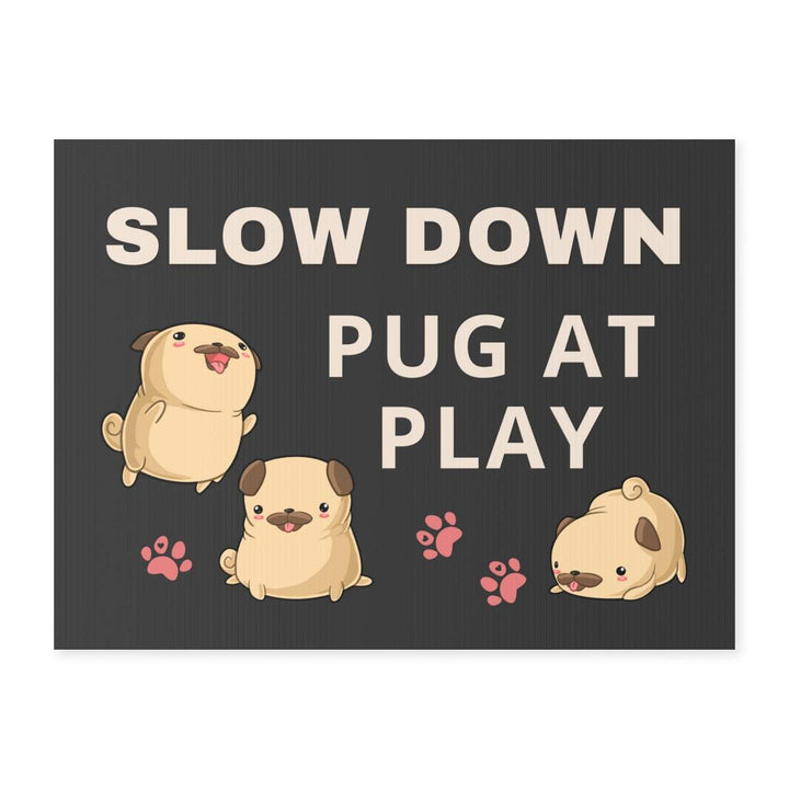 Pug at Play Street Sign | Slow Down for Pug | Double-Sided Sign for your Yard-Home & Living,Home Decor,Other,Outdoor,Party accessories,pug life,Sublimation,yard sign